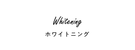 Whitening